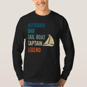 Mannen man vader zeilboot kapitein legende zeilen t-shirt