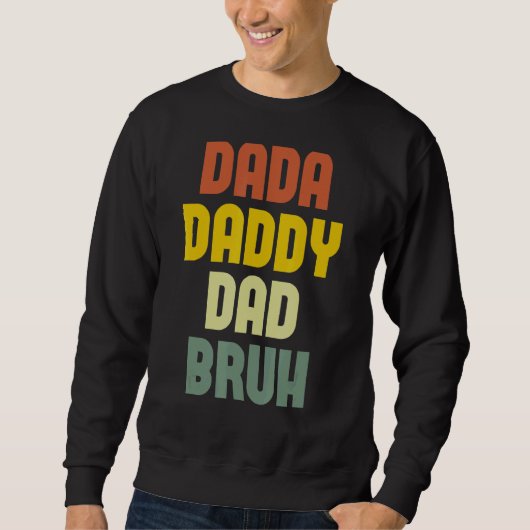 Mannen Mannen Dada Papa Vader Bruh Vader Trui (Voorkant)