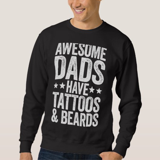 Mannen Mannen Geweldige Dads hebben Tattoos en oor Trui (Voorkant)