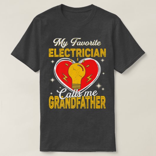 Mannen Mannen Mijn favoriete elektricien noemt me T-shirt (Design voorkant)