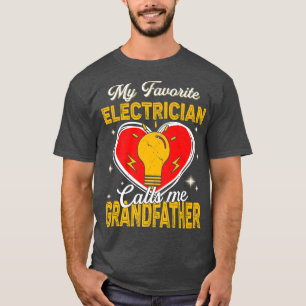 Mannen Mannen Mijn favoriete elektricien noemt me  T-shirt