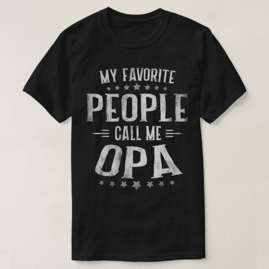 Mannen Mannen Mijn favoriete mensen noemen me Opa  T-shirt (Design voorkant)
