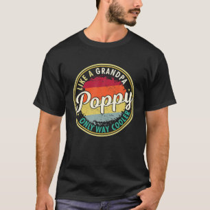 Mannen Mannen papaver als opa alleen maar koeler g T-shirt