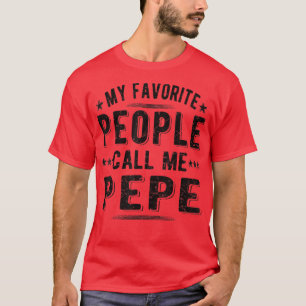 Mannen mensen noemen me Pepe opa Pepe T-shirt