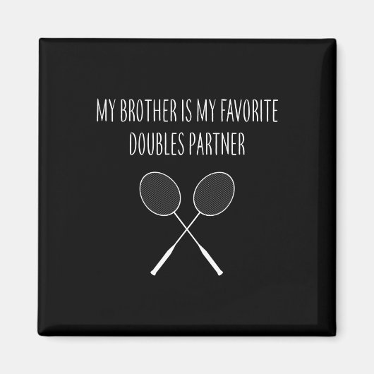 Mannen mijn broer is mijn favoriete dubbele partne magneet (Voorkant)