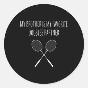 Mannen mijn broer is mijn favoriete dubbele partne ronde sticker