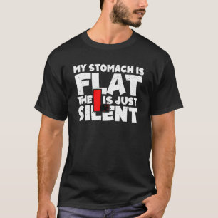 Mannen Mijn buik is plat De L is gewoon stil Fat F T-shirt