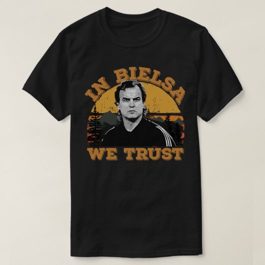 Mannen mijn favoriet in Marcelo Bielsa We vertrouw T-shirt (Design voorkant)