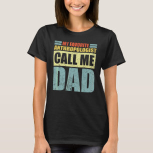 Mannen mijn favoriete antropoloog noemt me pap Fat T-shirt