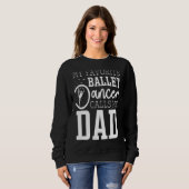 Mannen mijn favoriete balletdanser noemt me pa trui (Voorkant volledig)