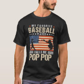 Mannen Mijn favoriete Baseball Player roept me Pop T-shirt (Voorkant)