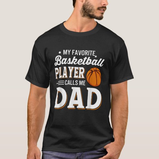 Mannen mijn favoriete basketbalspeler noemt me pap t-shirt (Voorkant)