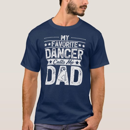 Mannen mijn favoriete danser noemt me pap dans t-shirt (Voorkant)