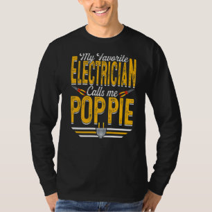 Mannen mijn favoriete elektricien noemt me papaver t-shirt