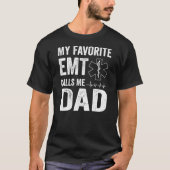 Mannen mijn favoriete EMT noemt me pap vaderdag T-shirt (Voorkant)