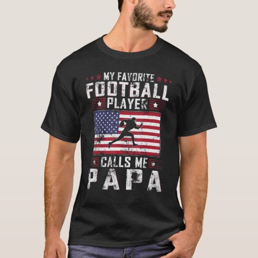 Mannen Mijn favoriete Football speler roept me Pap T-shirt (Voorkant)
