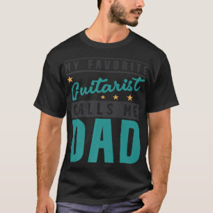 Mannen mijn favoriete gitaarspeler noemt me papa, t-shirt