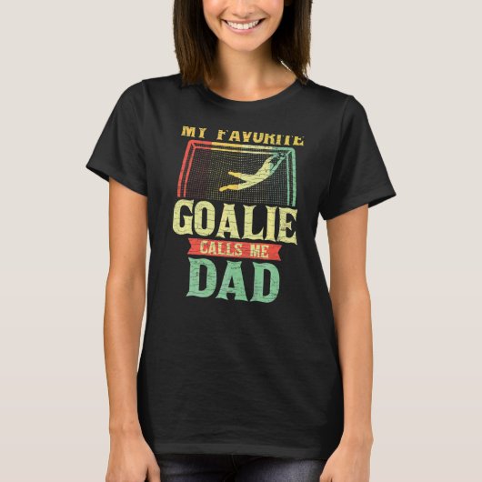 Mannen Mijn favoriete Goalie noemt me papa T-shirt (Voorkant)