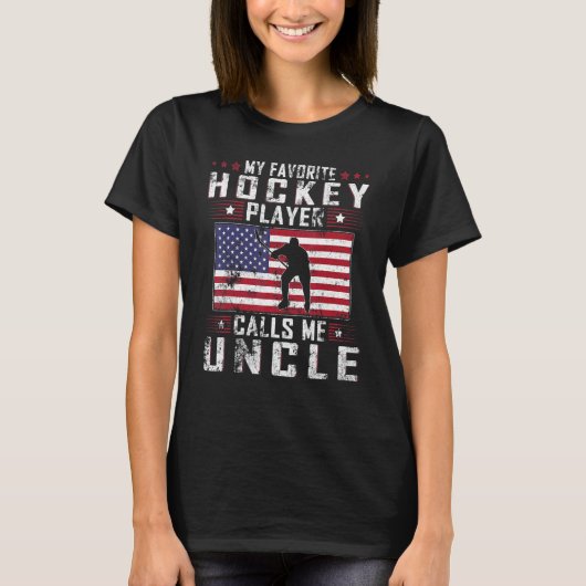 Mannen mijn favoriete Hockey Player roept me oom F T-shirt (Voorkant)