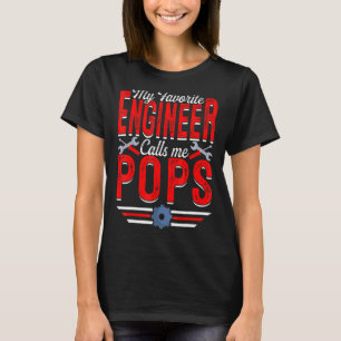 Mannen Mijn favoriete ingenieur roept me Poppen en T-shirt