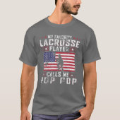 Mannen Mijn favoriete Lacrosse Player roept me Pop T-shirt (Voorkant)