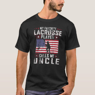 Mannen mijn favoriete Lacrosse speler noemt me oom T-shirt