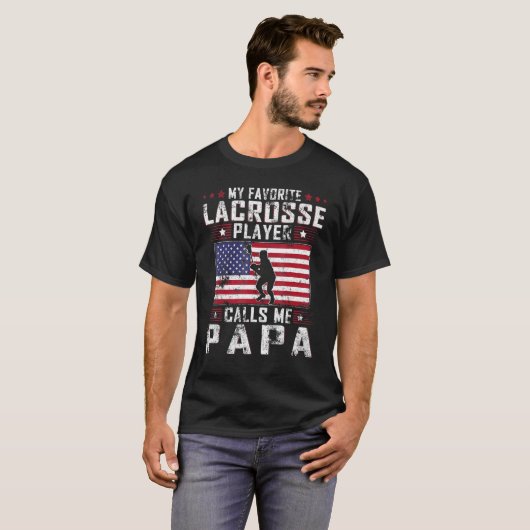 Mannen mijn favoriete Lacrosse speler roept me Pap T-shirt (Voorkant volledig)