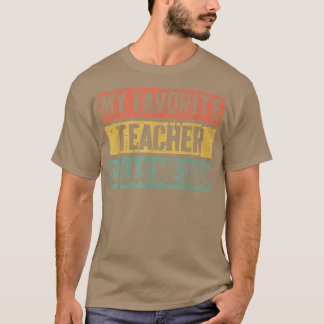Mannen Mijn favoriete leraar noemt me PapFathers D T-shirt