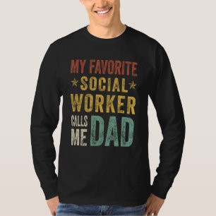 Mannen mijn favoriete maatschappelijk werker noemt t-shirt