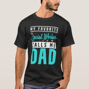 Mannen mijn favoriete maatschappelijk werker noemt t-shirt