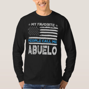 Mannen mijn favoriete mensen noemen me Abuelo VS-v T-shirt