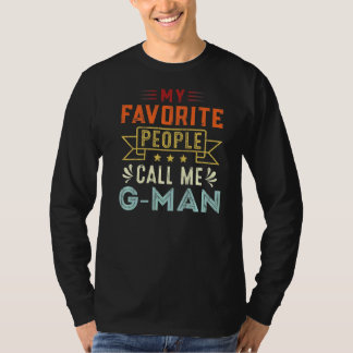Mannen Mijn favoriete mensen noemen me G Man Retro T-shirt