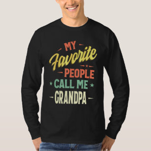 Mannen mijn favoriete mensen noemen me opa  Fa T-shirt
