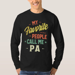 Mannen mijn favoriete mensen noemen me Pa  vaders T-shirt