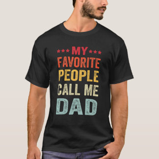 Mannen Mijn favoriete mensen noemen me papa Vaderd T-shirt