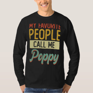 Mannen mijn favoriete mensen noemen me papaver opa t-shirt