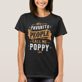 Mannen mijn favoriete mensen noemen me papaver vad t-shirt