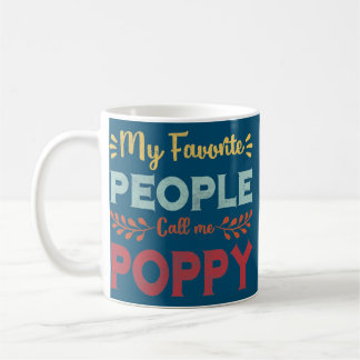 Mannen mijn favoriete mensen noemen me papavervade koffiemok