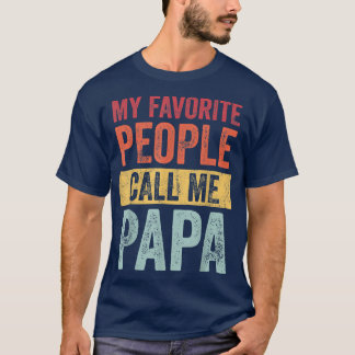 Mannen mijn favoriete mensen noemen me PapaVintage T-shirt