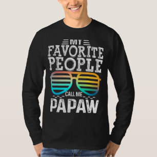 Mannen mijn favoriete mensen noemen me papaw zonne t-shirt
