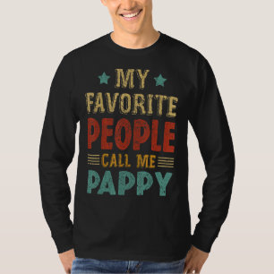 Mannen mijn favoriete mensen noemen me Pappy  Fath T-shirt
