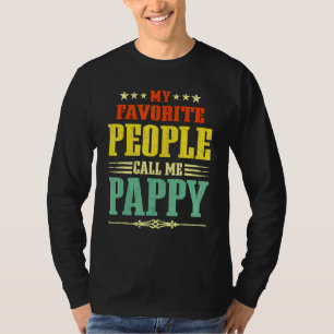 Mannen mijn favoriete mensen noemen me Pappy Fath T-shirt