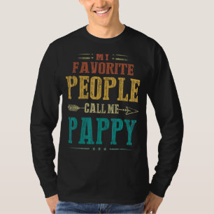 Mannen mijn favoriete mensen noemen me Pappy  Fath T-shirt