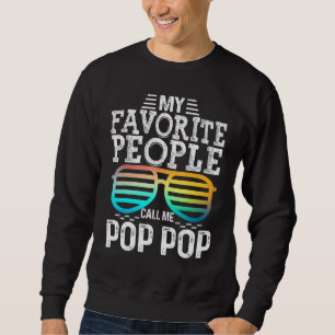 Mannen Mijn favoriete mensen noemen me Pop Pop bri Trui