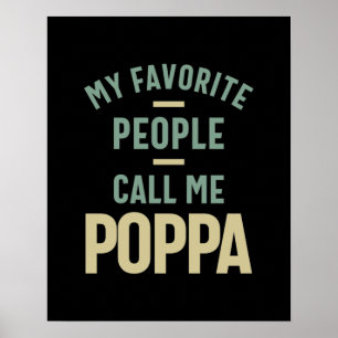 Mannen Mijn favoriete mensen noemen me Poppa Poster