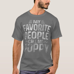 Mannen Mijn favoriete mensen noemen me Poppy Best T-shirt