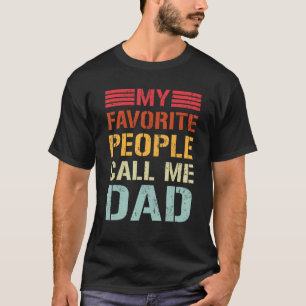 Mannen Mijn favoriete mensen noemen me Vaderdag T-shirt