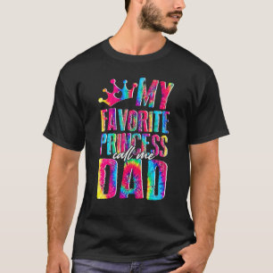 Mannen mijn favoriete prinses noemt me vaders D T-shirt