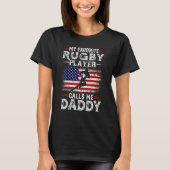 Mannen mijn favoriete Rugby Player roept me papa U T-shirt (Voorkant)
