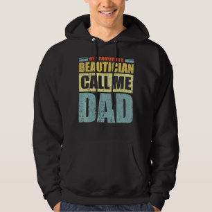 Mannen Mijn favoriete schoonheidsspecialist noemt Hoodie